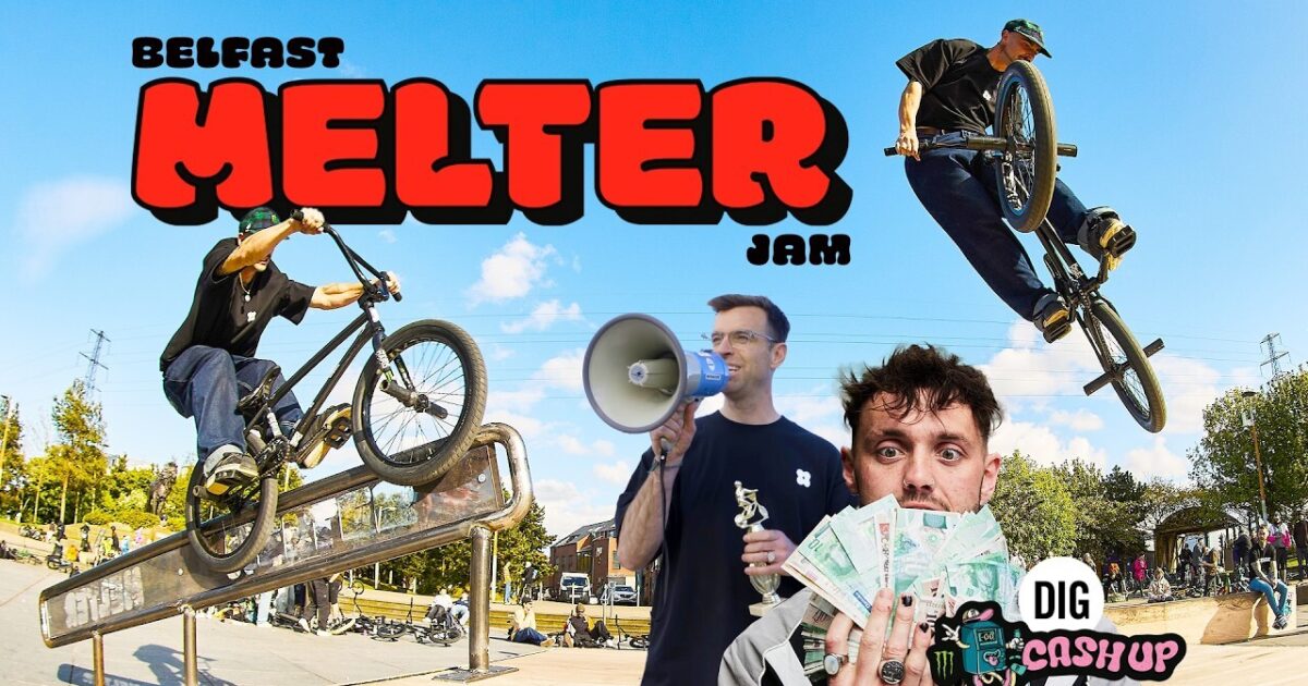 Melter BMX Jam Belfast x Cash Up 2026
